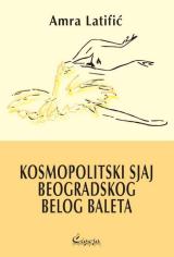 Kosmopolitski sjaj beogradskog belog baleta